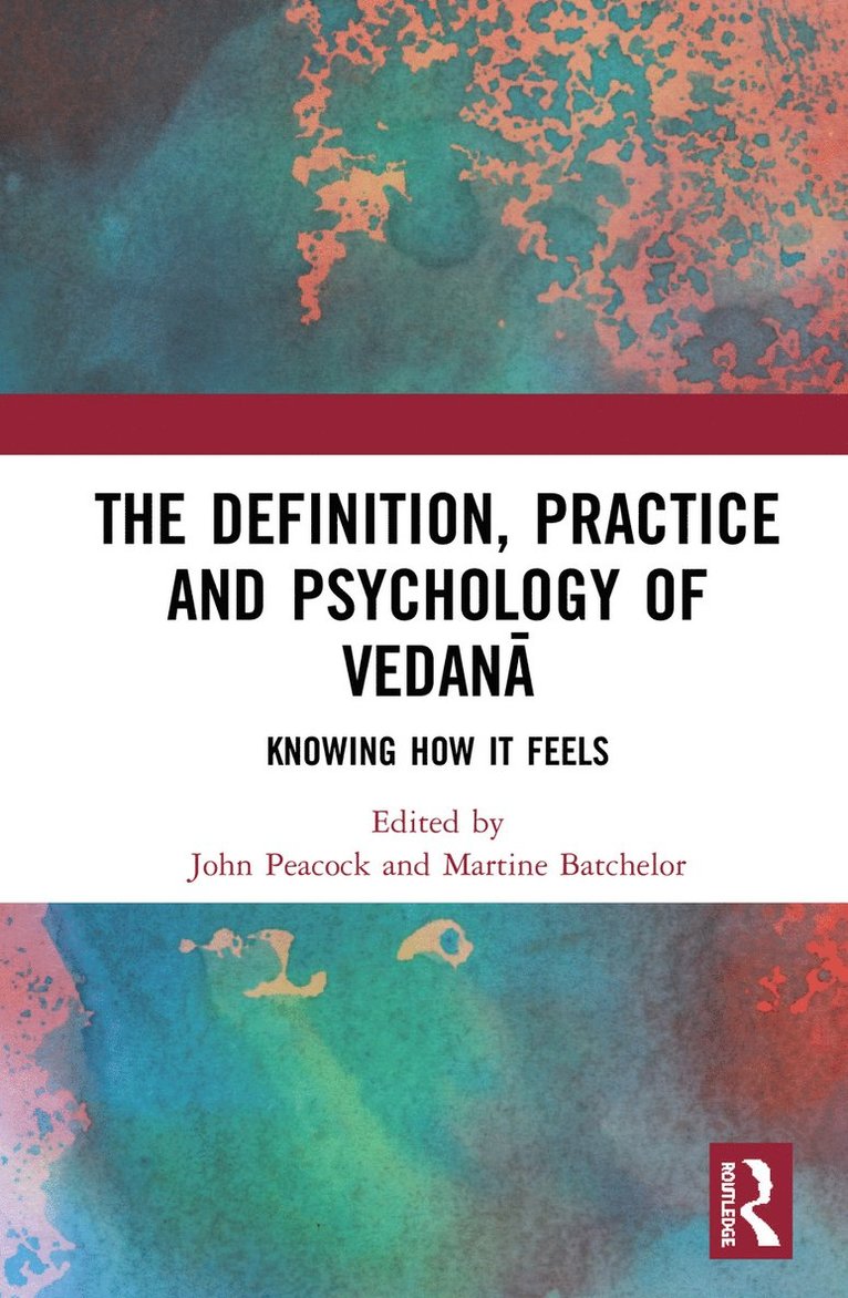 Definition, Practice, and Psychology of Vedanā