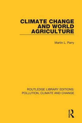 Climate Change and World Agriculture 1