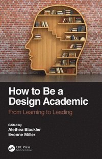 bokomslag How to Be a Design Academic
