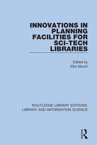 bokomslag Innovations in Planning Facilities for Sci-Tech Libraries