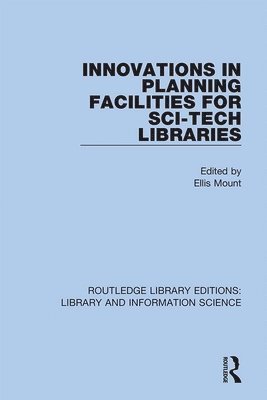 Innovations in Planning Facilities for Sci-Tech Libraries 1