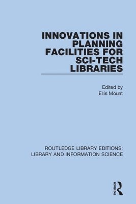 Innovations in Planning Facilities for Sci-Tech Libraries 1