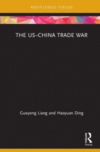 bokomslag The ChinaUS Trade War