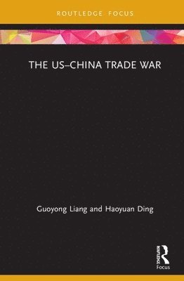 bokomslag The ChinaUS Trade War