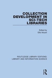 bokomslag Collection Development in Sci-Tech Libraries