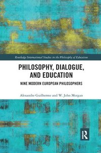 bokomslag Philosophy, Dialogue, and Education
