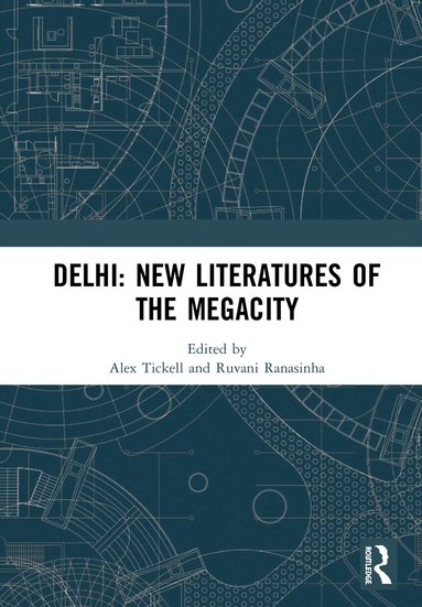 bokomslag Delhi: New Literatures of the Megacity