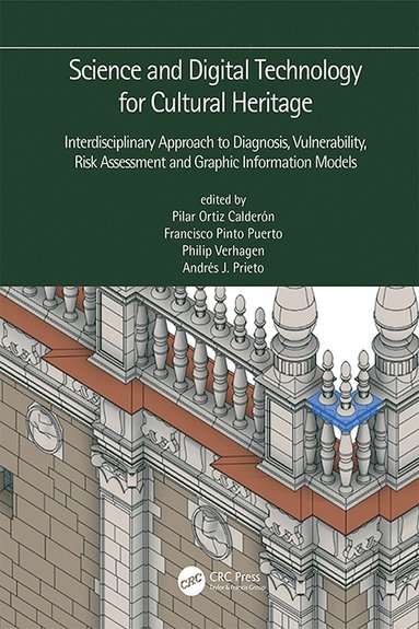 bokomslag Science and Digital Technology for Cultural Heritage - Interdisciplinary Approach to Diagnosis, Vulnerability, Risk Assessment and Graphic Information Models