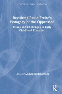 bokomslag Revisiting Paulo Freires Pedagogy of the Oppressed