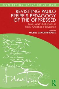 bokomslag Revisiting Paulo Freires Pedagogy of the Oppressed
