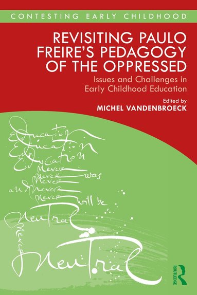 Michel Vandenbroeck - Revisiting Paulo Freire’s Pedagogy of the Oppressed, Häftad