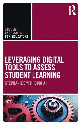 Leveraging Digital Tools to Assess Student Learning 1