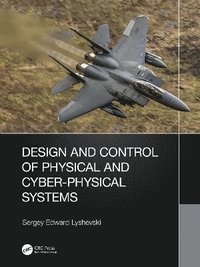 bokomslag Design and Control of Physical and Cyber-Physical Systems