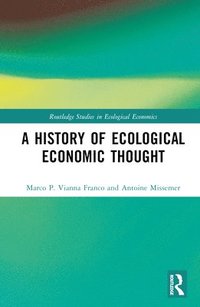 bokomslag A History of Ecological Economic Thought