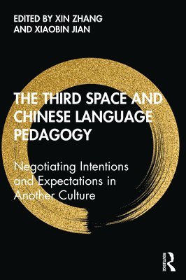 The Third Space and Chinese Language Pedagogy 1