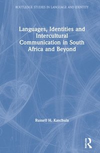 bokomslag Languages, Identities and Intercultural Communication in South Africa and Beyond