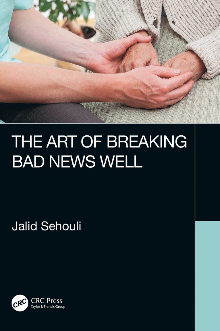 Jalid Sehouli - Art of Breaking Bad News Well, Inbunden
