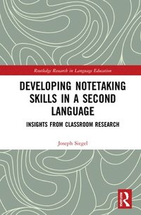 bokomslag Developing Notetaking Skills in a Second Language