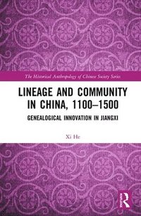 bokomslag Lineage and Community in China, 11001500