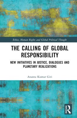 bokomslag The Calling of Global Responsibility