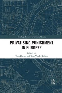 bokomslag Privatising Punishment in Europe?