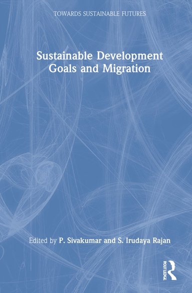 bokomslag Sustainable Development Goals and Migration