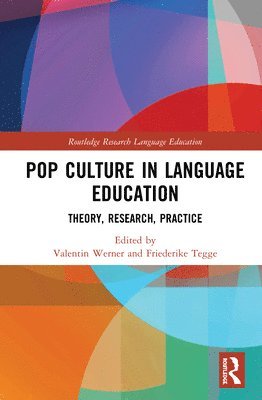 Valentin Werner, Friederike Tegge, Germany) Werner, Valentin (University of Bamberg, New Zealand) Tegge, Friederike (Massey University - Pop Culture in Language Education, Inbunden
