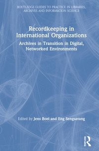bokomslag Recordkeeping in International Organizations