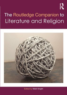 The Routledge Companion to Literature and Religion 1