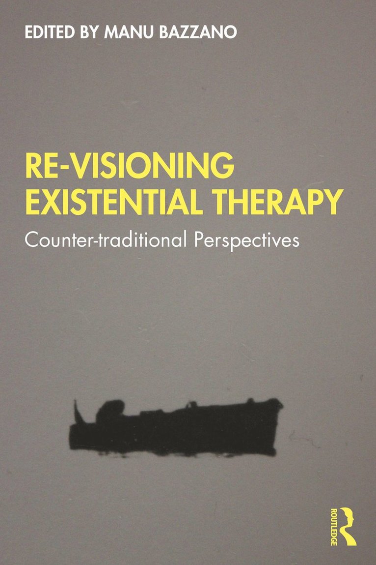 Manu Bazzano - Re-Visioning Existential Therapy, Häftad