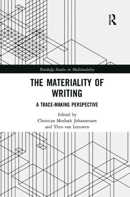 The Materiality of Writing 1
