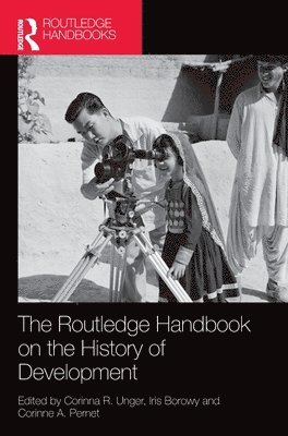 The Routledge Handbook on the History of Development 1