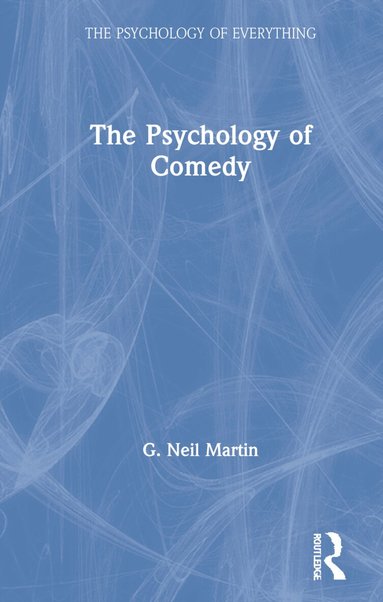 G Neil Martin - Psychology of Comedy, Inbunden