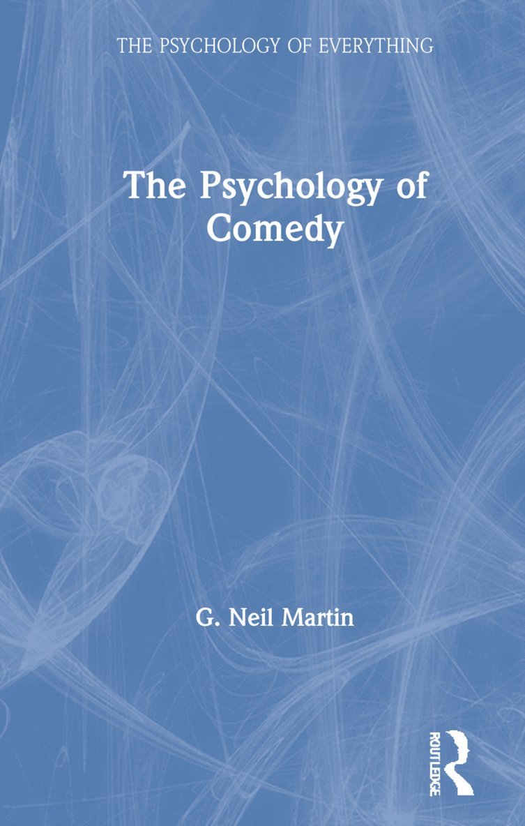 G Neil Martin, G. Neil Martin - Psychology of Comedy, Inbunden