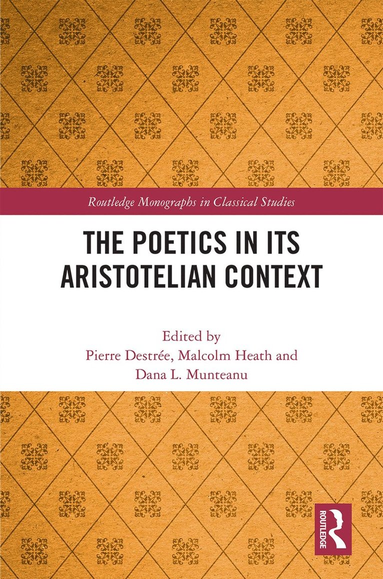 The Poetics in its Aristotelian Context 1