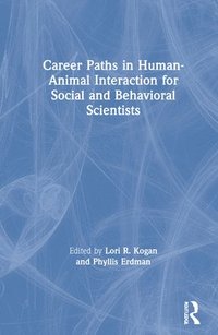 bokomslag Career Paths in Human-Animal Interaction for Social and Behavioral Scientists