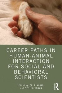 bokomslag Career Paths in Human-Animal Interaction for Social and Behavioral Scientists