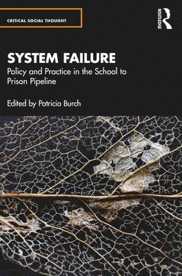 System Failure: Policy and Practice in the School-to-Prison Pipeline 1