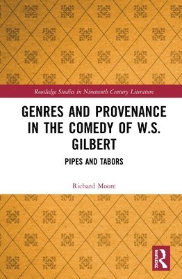 Genres and Provenance in the Comedy of W.S. Gilbert 1