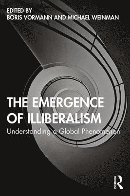 Boris Vormann, Michael D. Weinman, Germany) Vormann, Boris (Bard College Berlin - Emergence of Illiberalism, Häftad
