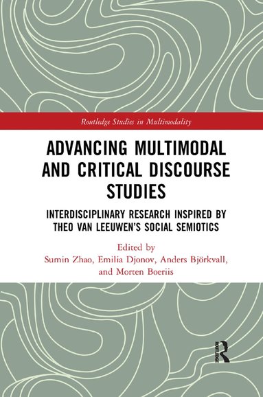 Sumin Zhao, Emilia Djonov, Anders Björkvall, Morten Boeriis - Advancing Multimodal and Critical Discourse Studies, Häftad