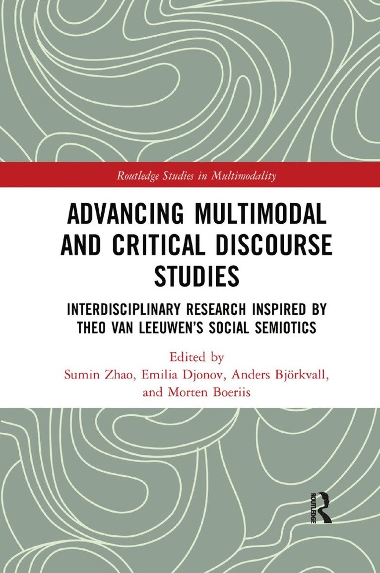 Advancing Multimodal and Critical Discourse Studies 1