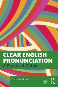 bokomslag Clear English Pronunciation