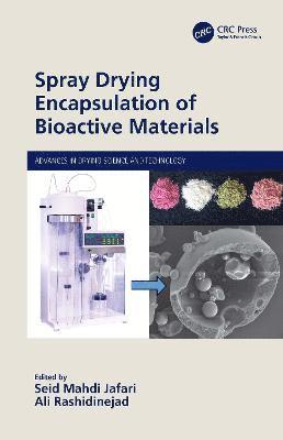 Spray Drying Encapsulation of Bioactive Materials 1