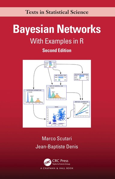 Marco Scutari, Jean-Baptiste Denis - Bayesian Networks, Inbunden