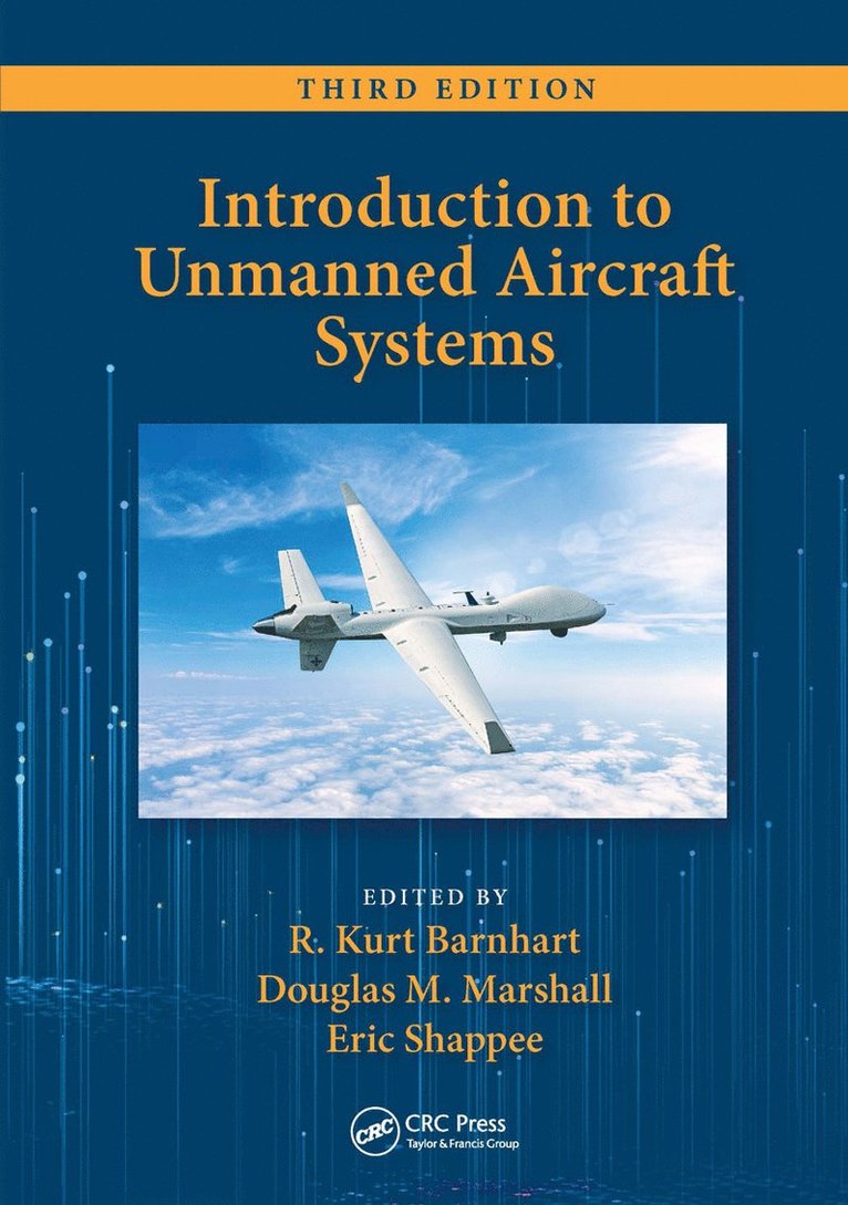 R. Kurt Barnhart, Douglas M. Marshall, Eric Shappee, USA) Barnhart, R. Kurt (Kansas State University, USA) Marshall, Douglas M. (TrueNorth Consulting LLC, USA) Shappee, Eric (Kansas State University - Introduction to Unmanned Aircraft Systems, Inbunden