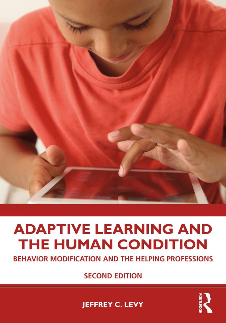Jeffrey C. Levy, USA) Levy, Jeffrey C. (Seton Hall University - Adaptive Learning and the Human Condition, Häftad