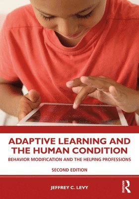 Adaptive Learning and the Human Condition 1
