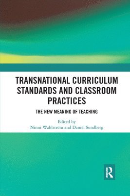 Transnational Curriculum Standards and Classroom Practices 1