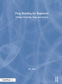 bokomslag Prop Building for Beginners
